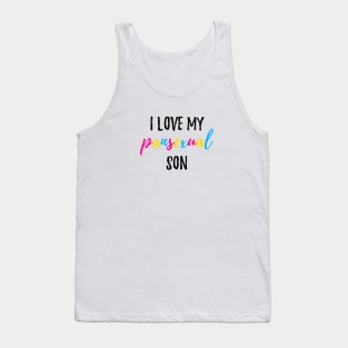 I Love My Pansexual Son Tank Top